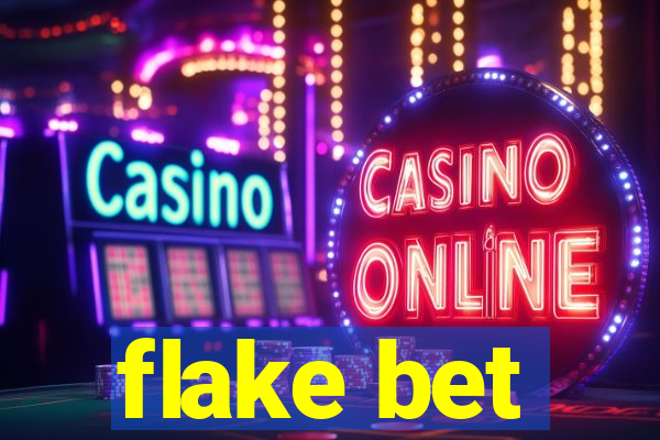 flake bet